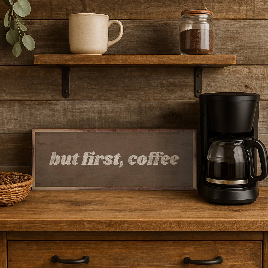 But First Coffee