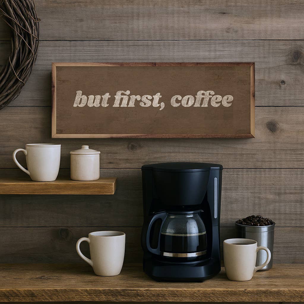 But First Coffee