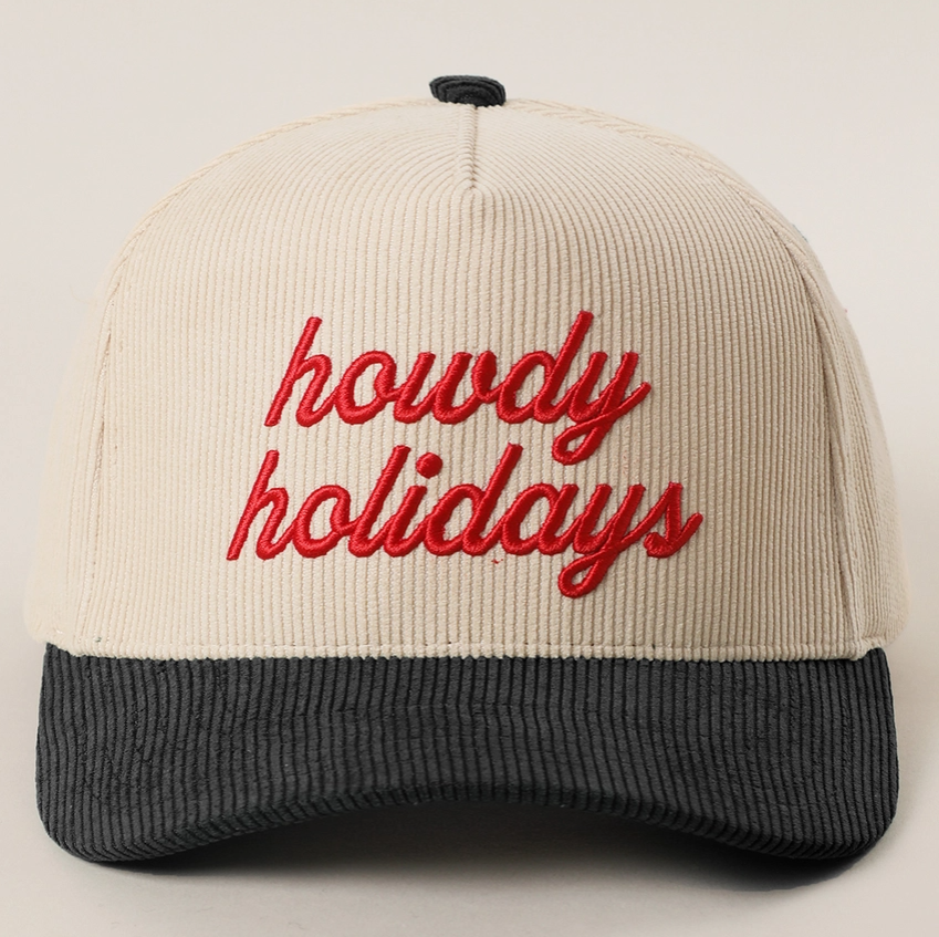 "Howdy Holidays" Embroidery Corduroy Hat